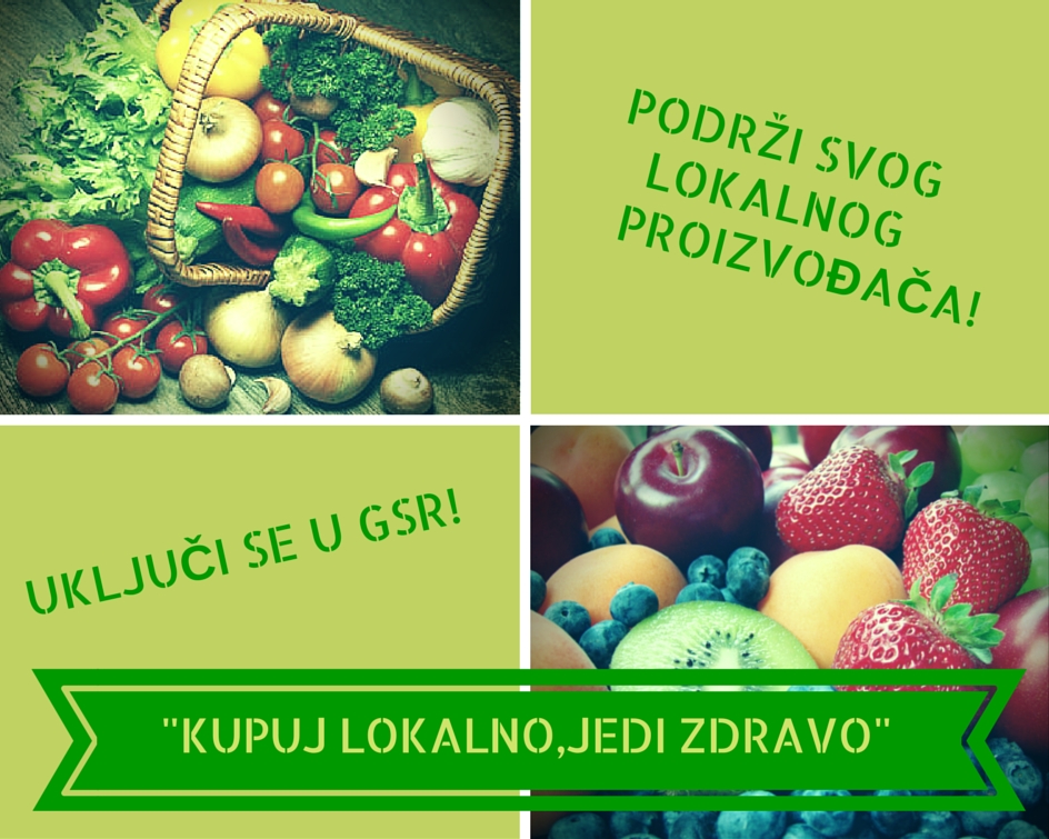 PRIKLJUČITE SE GRUPI SOLIDARNE RAZMJENE (GSR) „KUPUJ LOKALNO, JEDI ZDRAVO“!