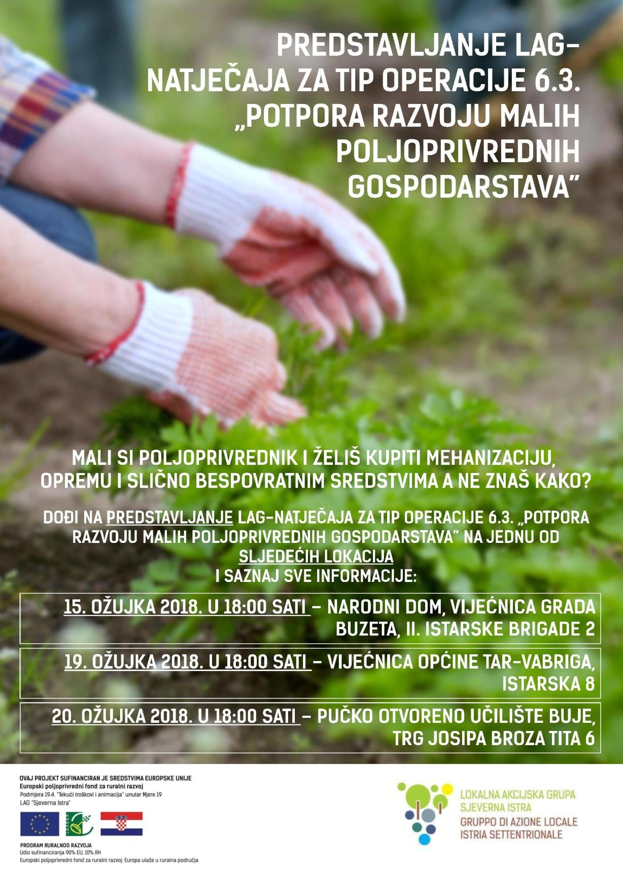 Poziv na predstavljanje LAG-natječaja za tip operacije 6.3. „Potpora razvoju malih poljoprivrednih gospodarstava“ iz Lokalne razvojne strategije 2014. – 2020. LAG-a „Sjeverna Istra“